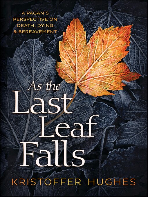 Title details for As the Last Leaf Falls by Kristoffer Hughes - Available